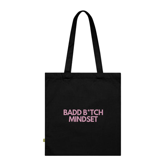 BADD B*TCH MINDSET: Organic Cotton Tote Bag